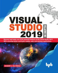 Title: Visual Studio 2019 In Depth, Author: Ockert J. du Preez