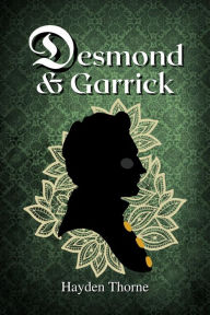 Title: Desmond and Garrick, Author: Hayden Thorne