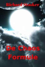 Title: De Chaos Formule, Author: Richard Stooker