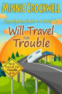 Will Travel for Trouble (Books 4-6)