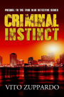 Criminal Instinct Prequel to the True Blue Detective