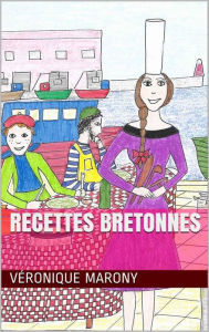 Title: Recettes bretonnes, Author: Véronique Marony