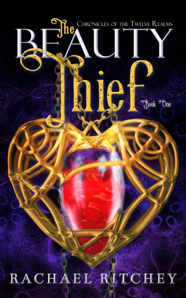 The Beauty Thief (Chronicles of the Twelve Realms, #1)