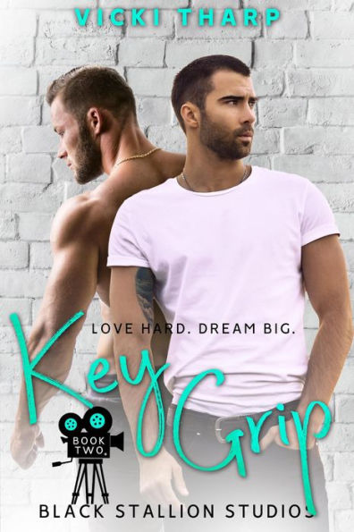Key Grip (Black Stallion Studios, #2)