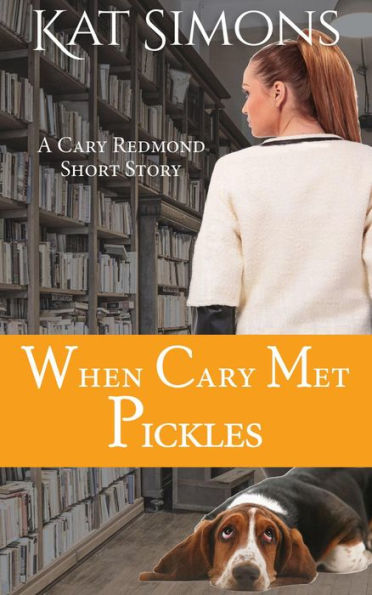 When Cary Met Pickles (Cary Redmond Short Stories)