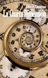 Title: La Cuarta Dimensión, Author: Eduardo Capistrano