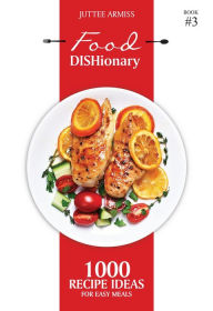 Title: Food DISHionary (Book 3), Author: Juttee Armiss