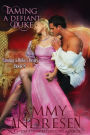 Taming the Defiant Duke (Taming the Duke's Heart, #8)