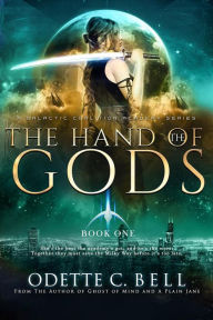 Title: The Hand of the Gods Book One, Author: Odette C. Bell