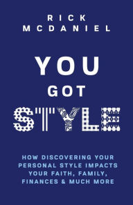 Title: You Got Style, Author: Rick McDaniel