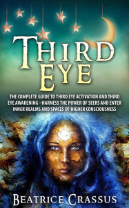Title: Third Eye, Author: Beatrice Crassus