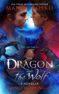 Title: The Dragon And The Wolf (Things in the Night), Author: Mandy Rosko