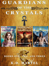 Title: Guardians of the Crystals: Books Books One, Two, and Three, Author: K.D. Martel