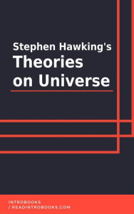 Title: Stephen Hawking's Theories on Universe, Author: IntroBooks Team