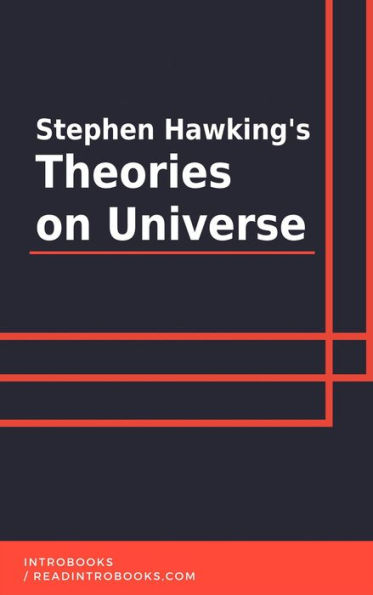 Stephen Hawking's Theories on Universe