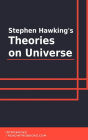 Stephen Hawking's Theories on Universe