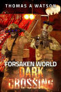 Forsaken World: Dark Crossing