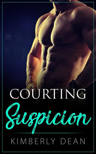 Courting Suspicion (The Courting Series, #4)