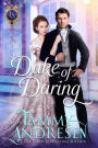Duke of Daring (Lords of Scandal, #1)