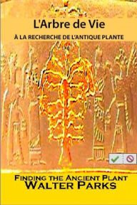 Title: L'Arbre de Vie, Author: Walter Parks