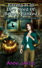 Karma is in Dire Need of Being Spanked (Diva Delaney Mysteries, #5)