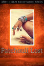 Patchouli Lost (After Dinner Conversation, #1)