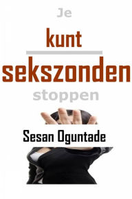 Title: Je kunt sekszonden stoppen, Author: Sesan Oguntade