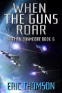 When the Guns Roar (Siobhan Dunmoore, #6)