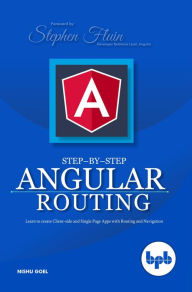 Title: Step-by-Step Angular Routing, Author: Nishu Goel