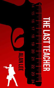 Title: The Last Teacher, Author: Alan Lee