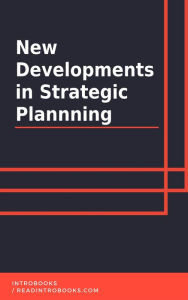 Title: New Development in Strategic Planning, Author: IntroBooks Team