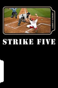 Title: Strike Five, Author: Aaron T Knight