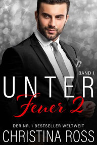 Title: Unter Feuer 2: Band 1, Author: Christina Ross