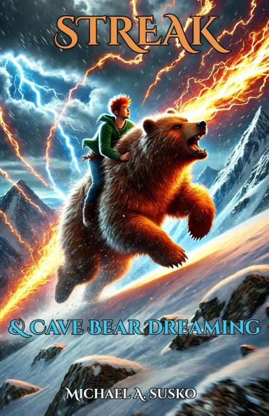 Streak and Cave Bear Dreaming (The Dreaming Series, #2)