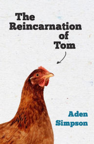 Title: The Reincarnation of Tom, Author: Aden Simpson