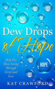 Title: Dew Drops of Hope, Author: Kat Crawford