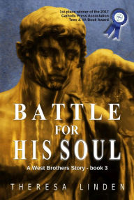 Title: Battle for His Soul (West Brothers, #3), Author: Theresa Linden