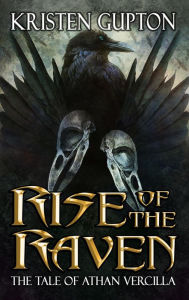 Title: Rise of the Raven, Author: Kristen Gupton