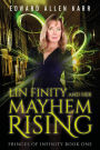 Lin Finity And Her Mayhem Rising (Fringes Of Infinity, #1)