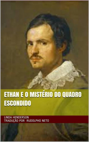 Ethan e o Mistério do Quadro Escondido.