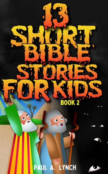 13 Short Bible Stories For Kids