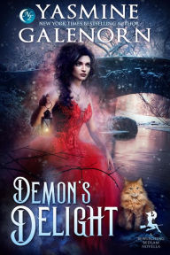 Title: Demon's Delight (Bewitching Bedlam, #6), Author: Yasmine Galenorn