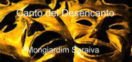 Title: Canto del Desencanto, Author: Antonio Carlos Mongiardim Gomes Saraiva