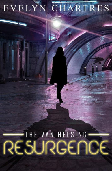 The Van Helsing Resurgence (The Clara Grey Adventures, #2)