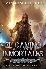 Title: El camino de los inmortales, Author: Harmon Cooper