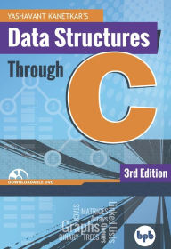 Title: Data Structures Through C, Author: Yashavant Kanetkar