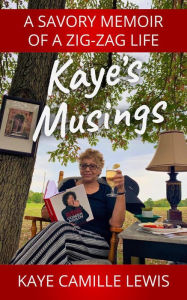 Title: Kaye's Musings, Author: Kaye Lewis