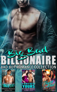 Title: Big Bad Billionaire : Bad Boy Romance Collection, Author: Sandra Cole