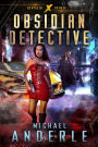 Obsidian Detective (Opus X, #1)