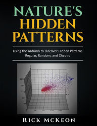 Title: Nature's Hidden Patterns, Author: Rick McKeon